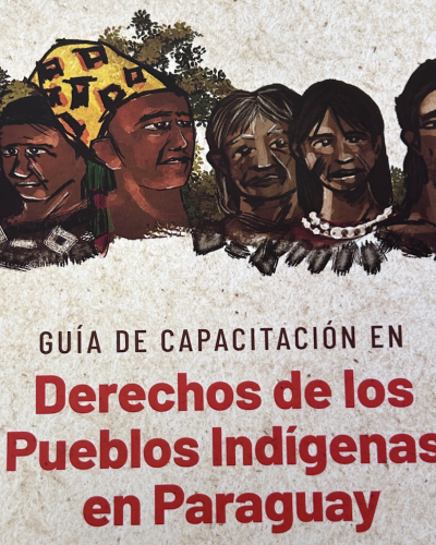 Guía de Capacitación en Derechos de los Pueblos Indígenas en Paraguay